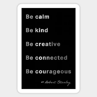 Stay Calm, Be Kind Magnet